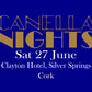 CANELLA NIGHTS - 27 June, Cork